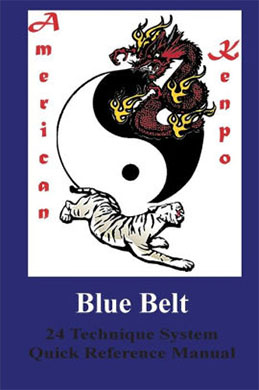 American Kenpo Blue Belt Quick Reference Manual